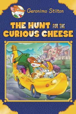 The Hunt for the Curious Cheese (Geronimo Stilton) - Stilton, Geronimo