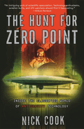 The Hunt for Zero Point: The Hunt for Zero Point: Inside the Classified World of Antigravity Technology