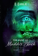 The Hunt of Maddox Black