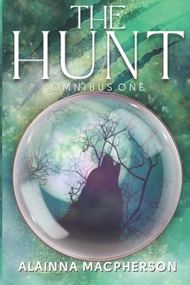 The Hunt: Omnibus 1 - MacPherson, Alainna