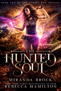 The Hunted Soul: A New Adult Urban Fantasy Romance Novel Volume 2