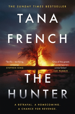The Hunter: The gripping and atmospheric new crime drama from the Sunday Times bestselling author of THE SEARCHER - French, Tana