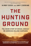 The Hunting Ground: The Inside Story of Sexual Assault on American College Campuses