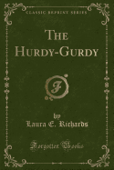 The Hurdy-Gurdy (Classic Reprint)