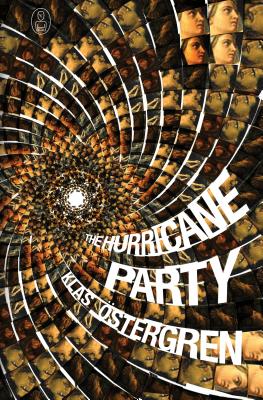 The Hurricane Party - Ostergren, Klas, and Nunnally, Tiina (Translated by)