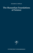 The Husserlian Foundations of Science