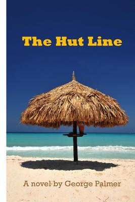 The Hut Line - Palmer, George W