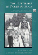 The Hutterites in North America - Hostetler, John Andrew, and Hostetler, Beulah S, and Enders Huntington, Gertrude