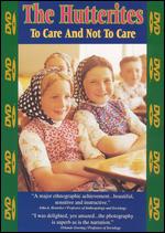 The Hutterites: To Care and Not to Care - John L. Ruth
