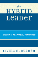 The Hybrid Leader: Evolving, Adaptable, Unfinished