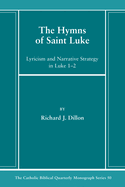 The Hymns of Saint Luke: Lyricism and Narrative Strategy in Luke 1-2