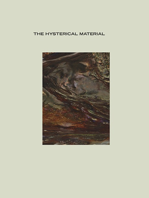 The Hysterical Material - Oppenheimer, Geof (Editor)