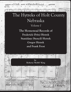 The Hytreks of Holt County, Nebraska Volume I.