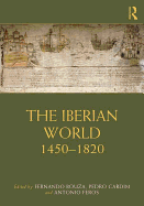 The Iberian World: 1450-1820