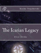 The Icarian Legacy: First Strike