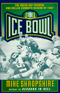 The Ice Bowl: The Dallas Cowboys and the Green Bay Packers Season