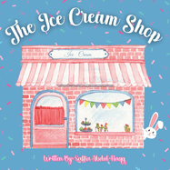 The Ice Cream Shop: Interactive Learning Book Ages 2-6 Years Old