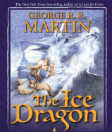 The Ice Dragon - Martin, George R R, and Reed, Maggi-Meg (Read by)