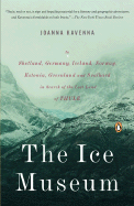 The Ice Museum: In Search of the Lost Land of Thule