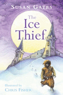 The Ice Thief - Gates, Susan