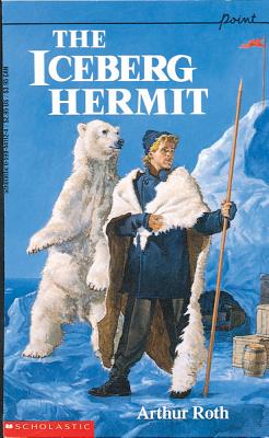The Iceberg Hermit - Roth, Arthur