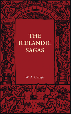 The Icelandic Sagas - Craigie, W. A.