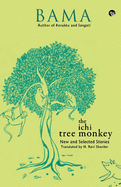 The Ichi Tree Monkey and Other Stories