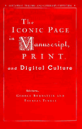 The Iconic Page in Manuscript, Print, and Digital Culture