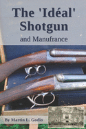 The Idal Shotgun: and Manufrance
