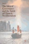 The Idea of Governance and the Spirit of Chinese Neoliberalism