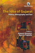 The Idea of Gujarat: History, Ethnography and Text