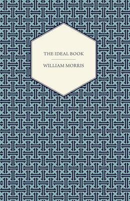 The Ideal Book - Morris, William