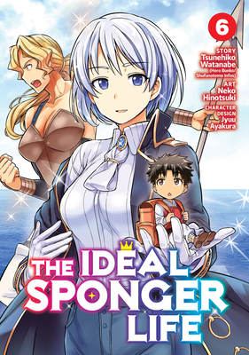 The Ideal Sponger Life Vol. 6 - Watanabe, Tsunehiko