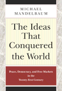 The Ideas That Conquered the World
