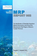 The Identification of Potentially Hazardous Material Discovered in and Around the Mesoamerican Reef Region of Mexico's Yucatan Peninsula