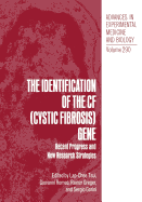 The Identification of the Cf (Cystic Fibrosis) Gene: Recent Progress and New Research Strategies