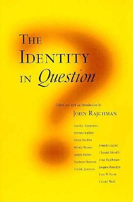 The Identity in Question - Rajchman, John, Professor