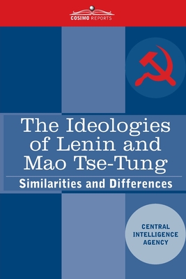 The Ideologies of Lenin and Mao Tse-tung: Similarities and Differences - Cia