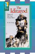 The Iditarod: Story of the Last Great Race