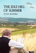 The Idle Hill of Summer - Bowers, Tony