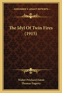 The Idyl of Twin Fires (1915)