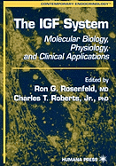 The IGF System: Molecular Biology, Physiology, and Clinical Applications