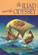 The Iliad: AND the Odyssey