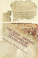 The Iliad - Twenty Centuries of Translation: No Color Edition