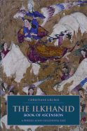 The Ilkhanid Book of Ascension: A Persian-Sunni Devotional Tale