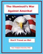 The Illuminati's War Against Amerika