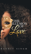 The Illusion of Love: A Fantasy of Feelings