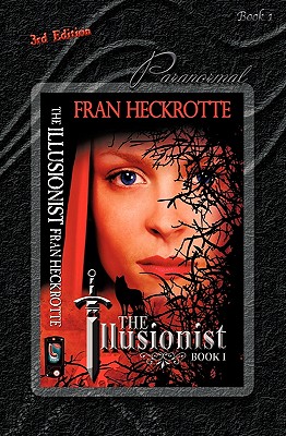 The Illusionist - 3rd Edition - Heckrotte, Fran