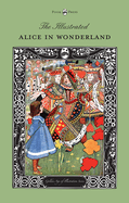 The Illustrated Alice in Wonderland (the Golden Age of Illustration Series)