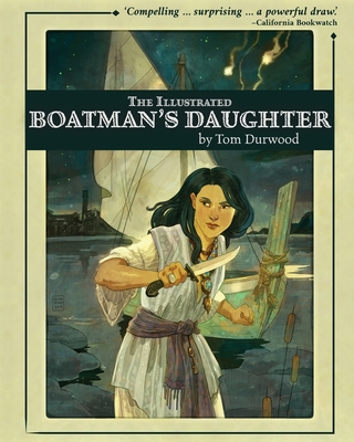 The Illustrated Boatman's Daughter - Durwood, Tom, and Sharafeddine, Fatima (Foreword by)